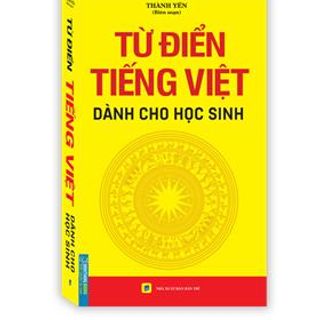 Từ điển tiếng việt dành cho học sinh - khổ to giá sỉ