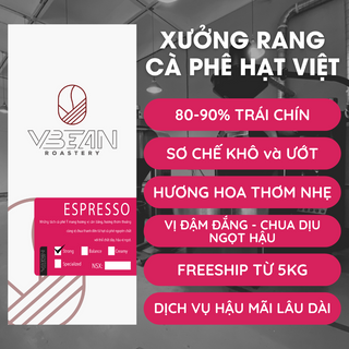 Espresso Strong Robusta Arabica - Cà Phê Pha Máy Nguyên Chất Rang Mộc Cao Cấp - VBEAN Roastery