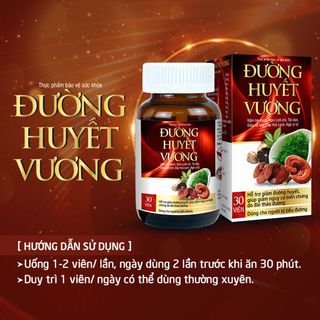 VIÊN UỐNG GIẢM ĐƯỜNG HUYẾT - ĐƯỜNG HUYẾT VƯƠNG