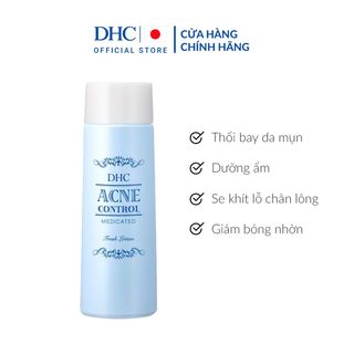 NƯỚC HOA HỒNG NGĂN NGỪA MỤN ACNE CONTROL FRESH LOTION - DHC