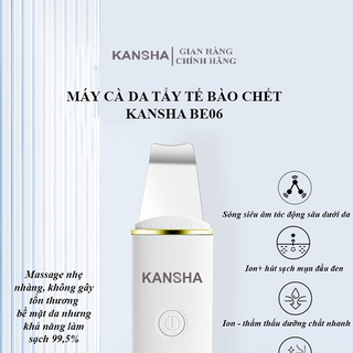 Máy cà da tẩy tế bào chết KANSHA BE06-Sạch sâu-Đánh bay bụi bẩn, mụn ẩn, mụn đầu đen - Rung sóng âm kết hợp ion +/ion -