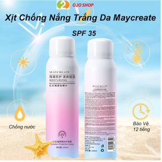 Xịt Chống Nắng Trắng Da Maycreate 150ml Spf35 - O2O - Hàng Nội Địa Trung