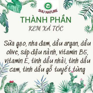 Dầu xả tóc SHU NATURE, 100% tự nhiên từ dầu argan, olive, sữa gạo , nha đam cho tóc hết khô xơ, bóng khỏe