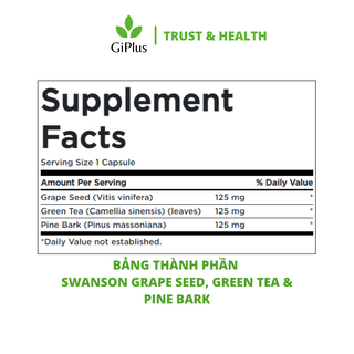 Viên Uống Hỗ Trợ Tim Mạch Và Miễn Dịch Swanson Grape Seed, Green Tea & Pine Bark (60 Viên/Lọ)