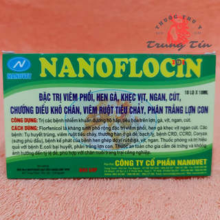 NANOFLOCIN (viêm phổi , hen gà , khẹc vịt , ngan , cút , chướng diều khô chân , tiêu chảy) - 1 lọ / 10ml