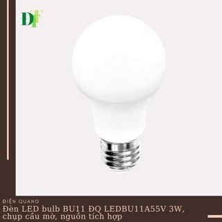 Đèn LED bulb BU11 Điện Quang ĐQ LEDBU11A55V 03727 (3W, chụp cầu mờ, nguồn tích hợp)