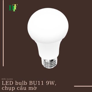 LED bulb BU11 Điện Quang LEDBU11A60 9W, chụp cầu mờ