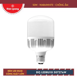 Đèn LED bulb công suất lớn Điện Quang LEDBU10 50W, chống ẩm, tiết kiệm điện