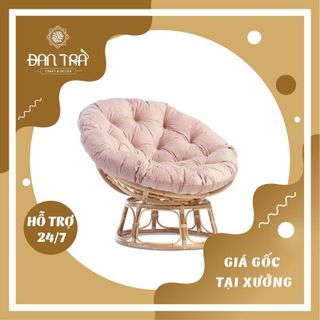 [CAM KẾT GiÁ RẺ NHẤT] Ghế Papasan 100% Tự Nhiên Cao Cấp - ĐAN TRÀ - Nội Thất Mây Tre Đan giá sỉ