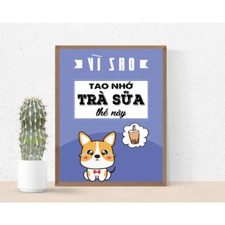 [Kèm Khung] Postcard, Tranh in decor A4,treo tường quán Trà sữa phong cách vui nhộn TS001