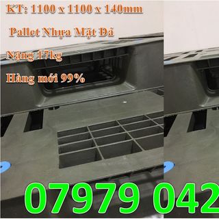 Pallet Nhựa Mặt Đá - 1100 x 1100 x 140mm - Lh 07979 04268 - Ms Quỳnh Như