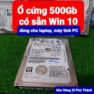 [Mã 255ELSALE giảm 7% đơn 300K] Ổ cứng 500Gb có sẵn Win 10 dùng cho laptop, PC - HDD 500GB 2nd chính hãng