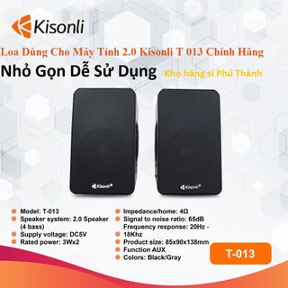 [Mã ELHACE giảm 4% đơn 300K] Loa Dùng Cho Máy Tính 2.0 Kisonli T 013 Chính Hãng giá sỉ