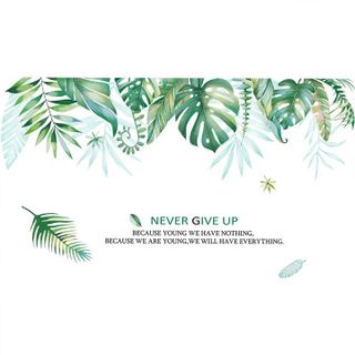 Decal Dán Tường Tán Lá Xanh Nhiệt Đới Never Give Up (2 mảnh) QR2006
