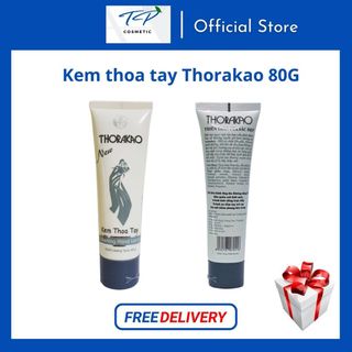 [Chính hãng] KEM THOA TAY Thorakao 80G: Bảo vệ da mềm mại, chống khô rát, nứt nẻ.