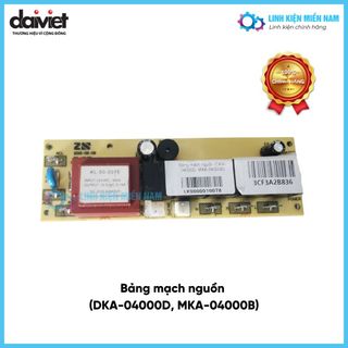 Bảng mạch nguồn Daikiosan Makano MKA-04000B DKA-04000D giá sỉ