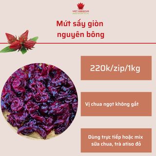 Mứt atiso đỏ sấy giòn dùng liền hoặc mix trà (Mứt hibiscus, mứt hồng hoa) loại zip 1kg và 5kg