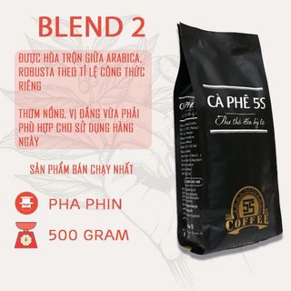 CÀ PHÊ BLEND 2 500gr rang xay hương vị đậm đà khó quên đến từ thương hiệu CÀ PHÊ NĂM GIÂY [5S COFFEE]