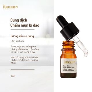 Dung Dịch Chấm Mụn Cocoon Bí Đao Winter Melon Acne Super Drops giảm mụn và giảm thâm 5ml
