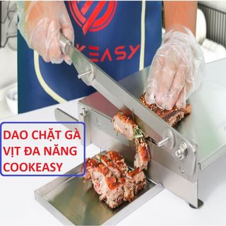 [Dao Chặt Gà] cầm tay đa năng, Thái thịt đông lạnh, Chặt xương sườn COOKEASY (Bản CE800) Size lớn: 26x35x10 Cm. TL4.2 Kg