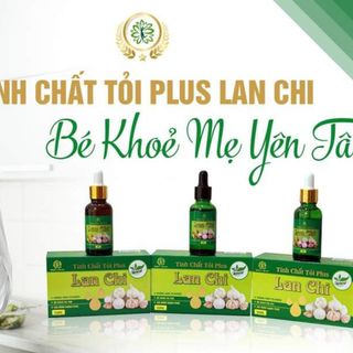 Tính chất tỏi plus Lan Chi