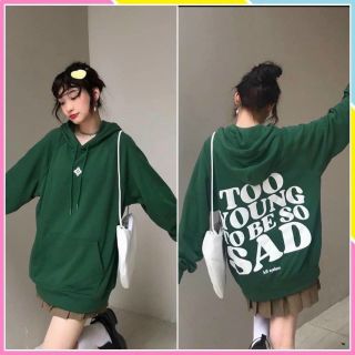 Áo hoodie logo in nổi too young to be so sad form dưới 70kg