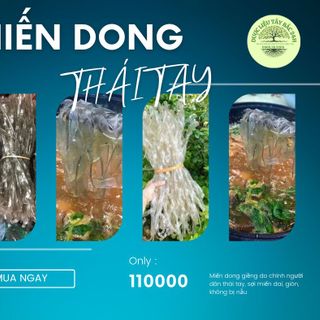 MIẾN DONG THÁI TAY SỢI TO NGON NHẤT ĐIỆN BIÊN