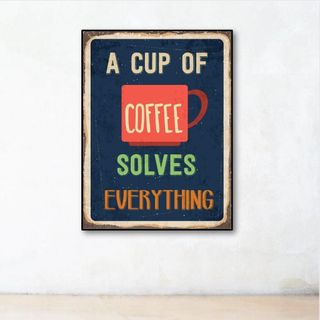 Tranh chữ Tiếng Anh "A Cup Of Coffee Solves Everything" | Tranh động lực W-9778