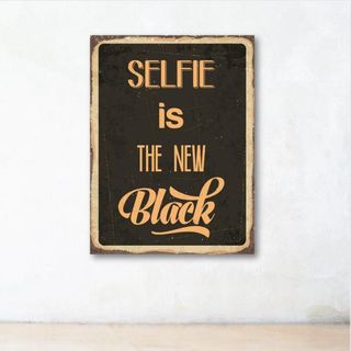 Tranh chữ tiếng Anh "Selfie is the new black" | Tranh trang trí văn phòng W-9808