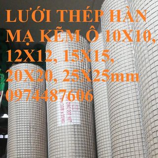 Lưới thép hàn mạ kẽm ô 10x10mm, 12x12mm, 15x15mm, 20x20mm, 25x25mm khổ 1mx30m, 1.2mx30m giá sỉ