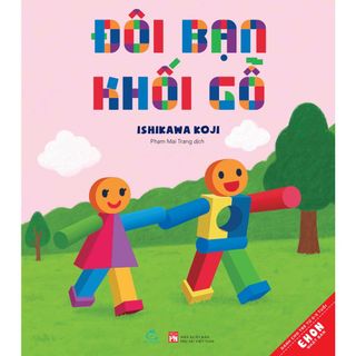 Sách Ehon Nhật Bản - Đôi bạn khối gỗ