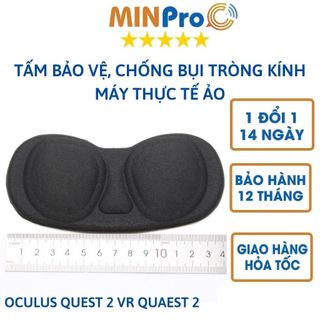 Tấm bảo vệ tròng kính máy thực tế ảo chống bụi cho Oculus Quest 2 Vr Quaest2 - MINPRO giá sỉ