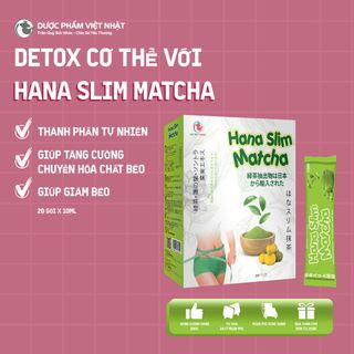 Nước Uống Detox, hỗ trợ giảm cân Hana Slim Matcha Việt Nhật - Hộp 20 gói x 10ml (Lá Trà) giá sỉ