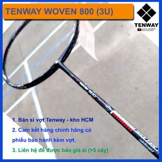 Vợt cầu lông Tenway Woven 800 (3U) hàng chính hãng, giá bán buôn đại lý giá sỉ