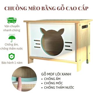 Chuồng mèo gỗ, nhà cho mèo gỗ MDF lỗi xanh chống ẩm, chống nước