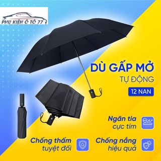 Dù Che Nắng Gấp Mở Tự Động - Ô Che Mưa Cao Cấp 12 Nan Chống Tia UV Bức Xạ Tuyệt Đối KHO SỈ TOÀN QUỐC giá sỉ