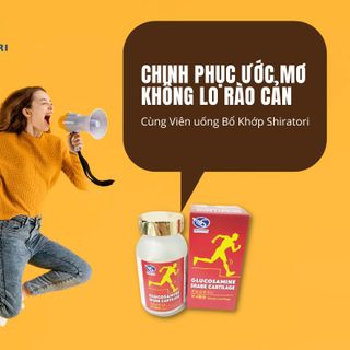 Viên Uống Bổ Xương Khớp Glucosamine & Vi Sụn Cá Mập SHIRATORI - Cải thiện sưng đau, duy trì sự dẻo dai cho xương khớp -240 viên
