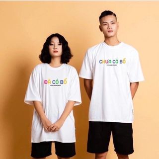 Áo Thun Unisex Form Rộng Tay Lỡ Chưa Có Bồ + Đã Có Bồ