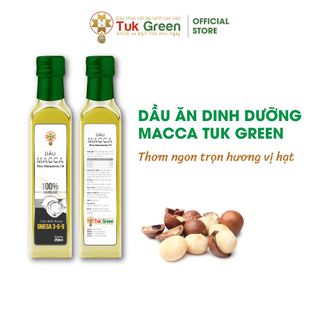 Dầu ăn dinh dưỡng Dầu Macca Tuk Green