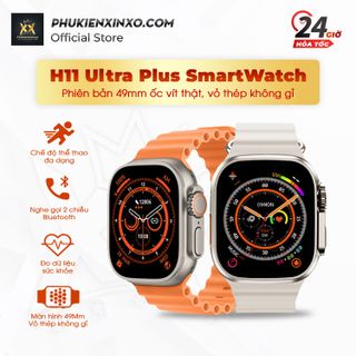 Đồng hồ thông minh H11 Ultra Plus (H11 Ultra+) giá sỉ