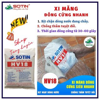 Xi măng đông cứng nhanh trong nước HV18 SOTIN cao cấp, chống thấm nhanh, bịt chặn nguồn nước đang chảy, thời gian đông kết 30 giây
