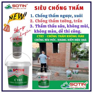 (Lon 5 lít) Siêu chống thấm CT03 Sotin cao cấp, chống thấm ngược, xuôi vĩnh cửu, không màu, không mùi độ bền 20 năm