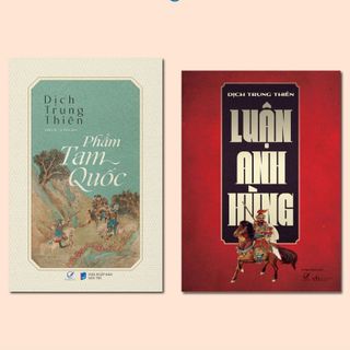 Sách Combo Lịch sử anh hùng (2C: Luận Anh Hùng + Phẩm Tam Quốc) - Dịch Trung Thiên