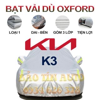 [LOẠI 1] Bạt che kín bảo vệ xe ô tô Kia K3 tráng bạc 3 lớp vải dù Oxford , bạt phủ trùm bảo vệ xe ô tô, áo chùm oto giá sỉ