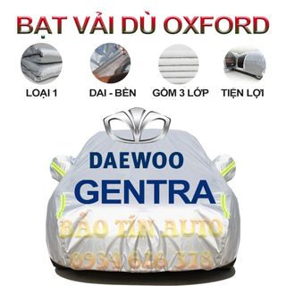 [LOẠI 1] Bạt che kín bảo vệ xe ô tô Daewoo Gentra tráng bạc 3 lớp vải dù Oxford,bạt phủ trùm bảo vệ xe ô tô áo chùm oto giá sỉ