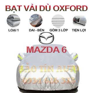 [LOẠI 1] Bạt che kín bảo vệ xe ô tô Mazda 6 tráng bạc, vải bông chống xước 3 lớp vải dù Oxford , bạt phủ trùm bảo vệ oto giá sỉ