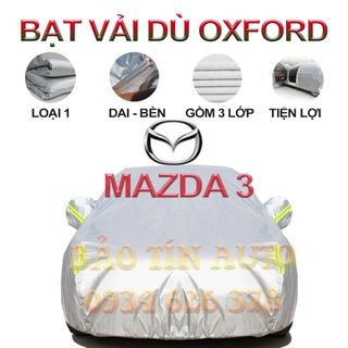 [LOẠI 1] Bạt che kín bảo vệ xe ô tô Mazda 3 tráng bạc, vải bông chống xước 3 lớp vải dù Oxford , bạt phủ trùm bảo vệ oto giá sỉ