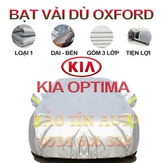 [LOẠI 1] Bạt che kín bảo vệ xe ô tô Kia Optima tráng bạc, vải bông chống xước 3 lớp vải dù Oxford , bạt phủ trùm oto giá sỉ