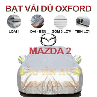 [LOẠI 1] Bạt che kín bảo vệ xe ô tô Mazda 2 tráng bạc 3 lớp vải dù Oxford , bạt phủ trùm bảo vệ xe ô tô, áo chùm mazda2 giá sỉ