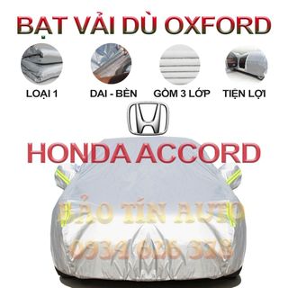 [LOẠI 1] Bạt che kín bảo vệ xe ô tô Honda Accord tráng bạc 3 lớp vải dù Oxford , bạt phủ trùm bảo vệ xe ô tô, áo chùm giá sỉ
